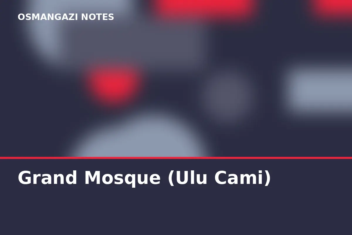 Grand Mosque (Ulu Cami)