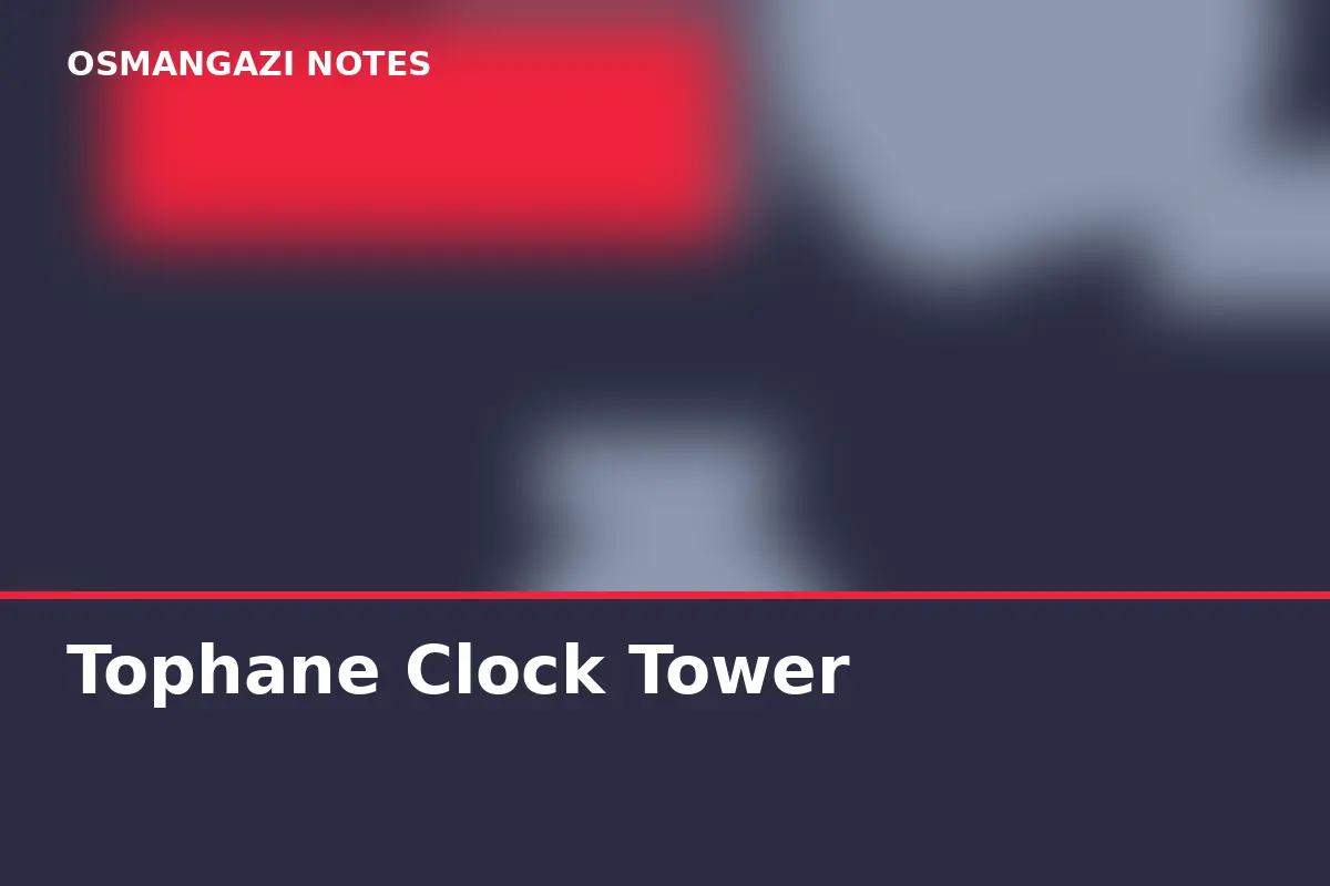 Tophane Clock Tower
